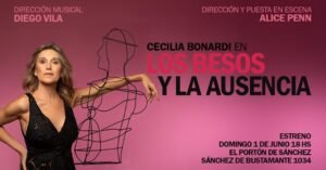 Llega el estreno de “Los besos y la ausencia” de Cecilia Bonard