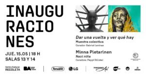 Llegan dos nuevas exposiciones al Centro Cultural Recoleta