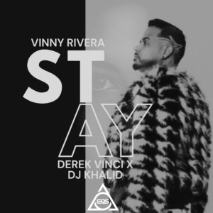 Vinny Rivera y su nueva bachata: «Stay (Bachata Versión)»