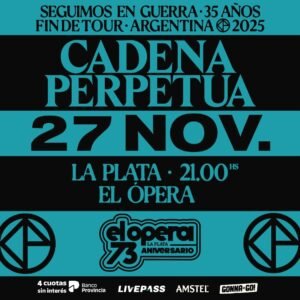 La Plata. Cadena Perpetua en los 73 años del Teatro Ópera