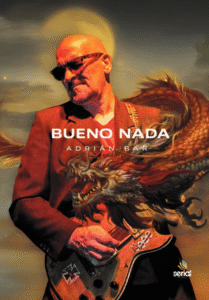 CABA. Evento exclusivo: «Bueno Nada» de Adrián Bar