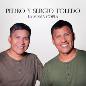 Argentina. Pedro y Sergio Toledo presentan «La misma copla»