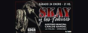 Skay y los Fakires , se presentan en  la Falda ,Córdoba