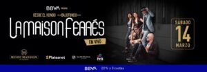 La Maison Ferrés presenta su show en Buenos Aires