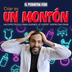 El pediatra Fede presenta «Criar es un montón».Febrero Paseo la Plaza