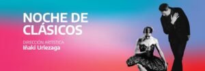Iñaki Urlezaga estrena «Noche de Clásicos y de Película»