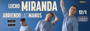 La Costa. Lucho Miranda llega con su espectáculo a Mar del Plata