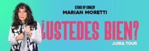 CABA. Marian Moretti presenta: Ustedes bien?