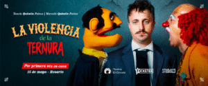 “La violencia de la ternura” se presenta en Rosario en 2026